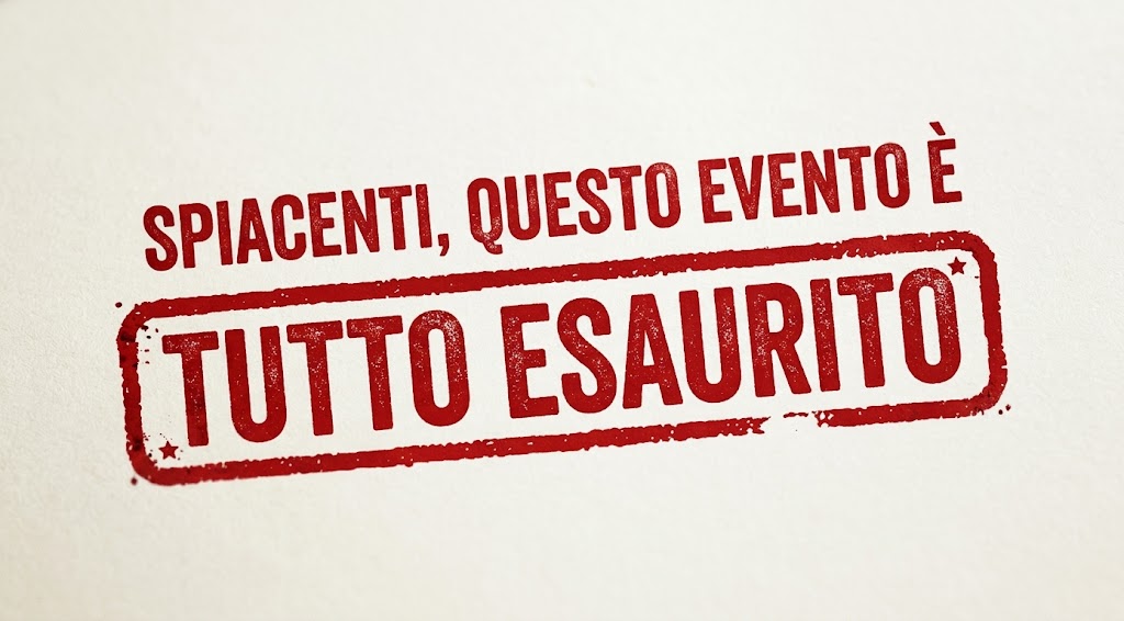 Registrazioni Chiuse - Sold Out
